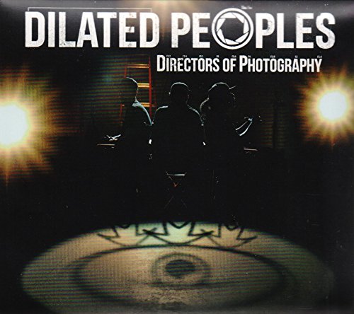 Directors of Photography by Dilated Peoples
