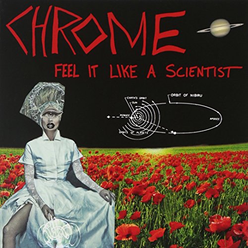Feel It Like a Scientist by Chrome