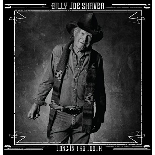 Long in the Tooth by Billy Joe Shaver