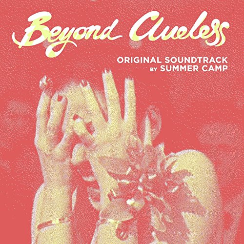 Beyond Clueless [OST] by Summer Camp Album Cover
