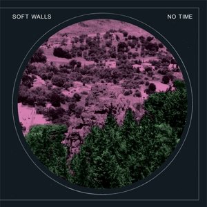 No Time by Soft Walls