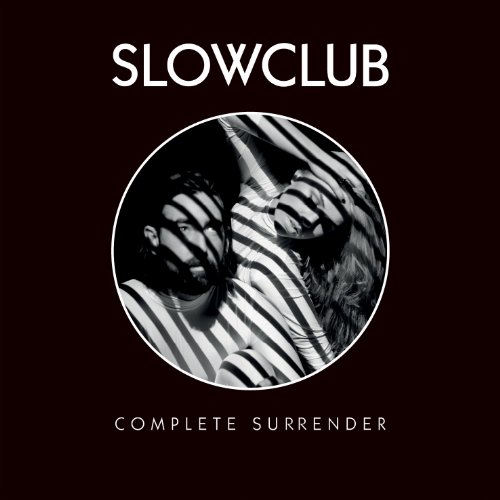 Complete Surrender by Slow Club