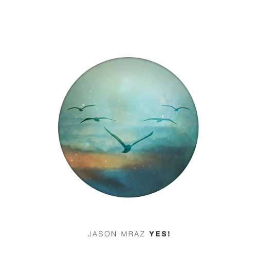 Yes! by Jason Mraz