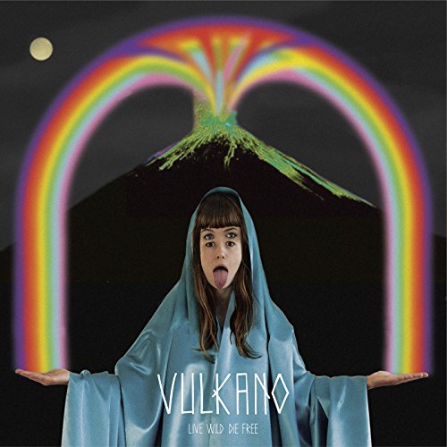 Live Wild Die Free by Vulkano Album Cover