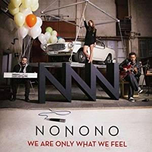 We Are Only What We Feel by NoNoNo