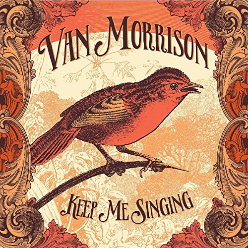 Keep Me Singing by Van Morrison