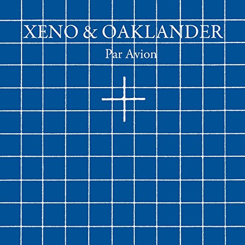 Par Avion by Xeno & Oaklander Album Cover