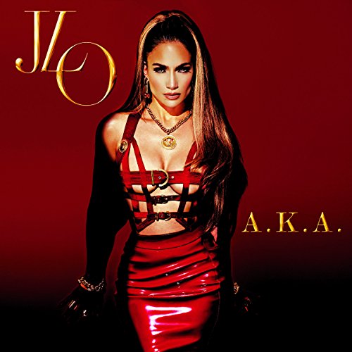 A.K.A. by Jennifer Lopez