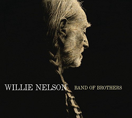 Band of Brothers by Willie Nelson