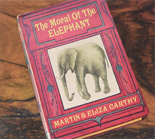 The Moral of the Elephant by Eliza Carthy