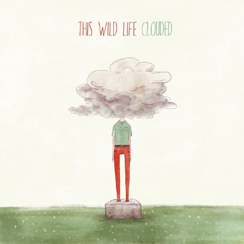 Clouded by This Wild Life