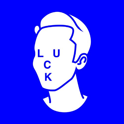 Luck by Tom Vek