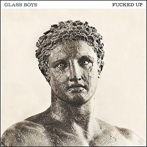 Glass Boys by Fucked Up Album Cover