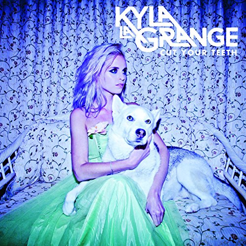 Cut Your Teeth by Kyla La Grange