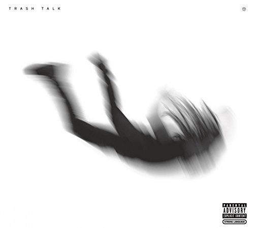 No Peace by Trash Talk