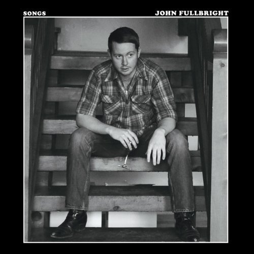 Songs by John Fullbright