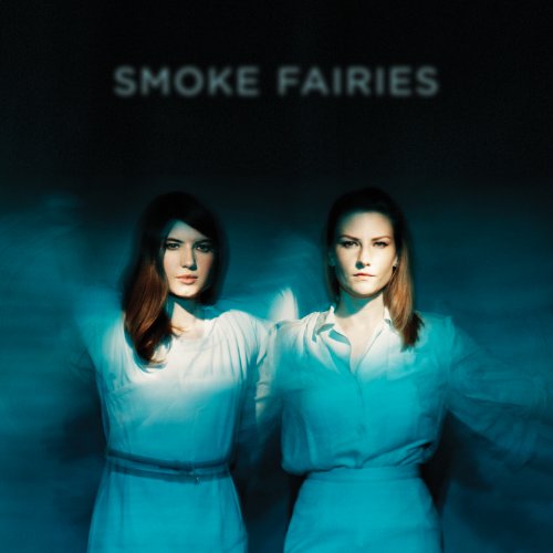 Smoke Fairies by Smoke Fairies Album Cover