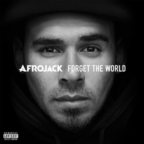 Forget the World by Afrojack