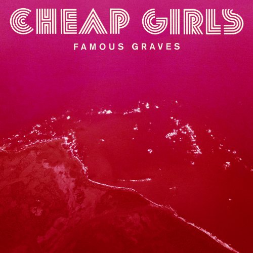 Famous Graves by Cheap Girls Album Cover