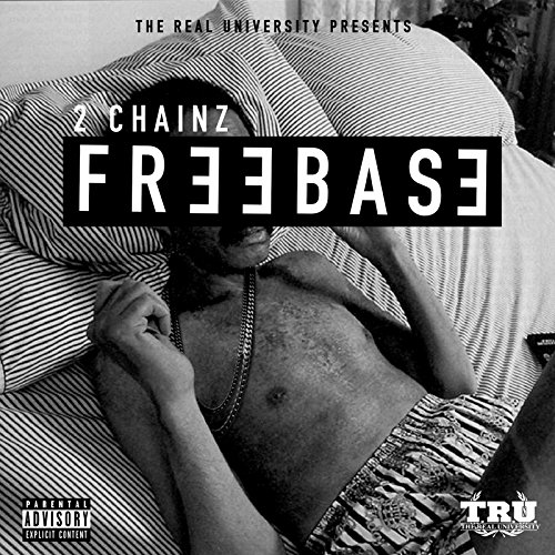Freebase [EP] by 2 Chainz Album Cover