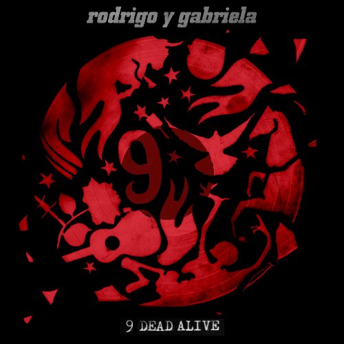 9 Dead Alive by Rodrigo y Gabriela