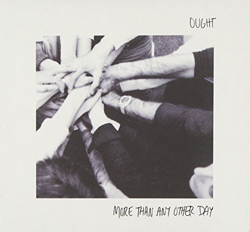 More Than Any Other Day by Ought