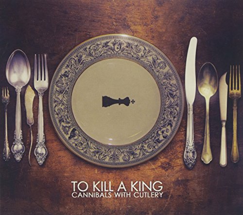 Cannibals With Cutlery by To Kill a King Album Cover