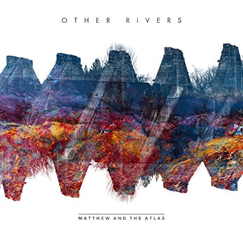 Other Rivers by Matthew and the Atlas