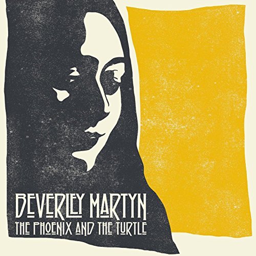 The Phoenix & the Turtle by Beverley Martyn