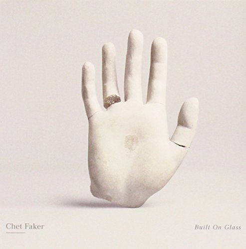 Built on Glass by Chet Faker