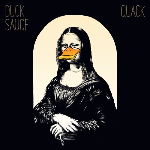 Quack by Duck Sauce Album Cover
