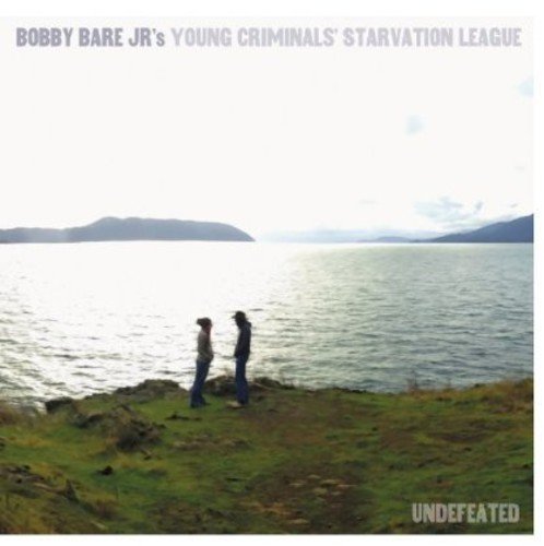 Undefeated by Bobby Bare, Jr.'s Young Criminals' Starvation League