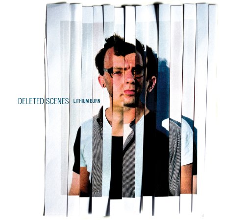 Lithium Burn by Deleted Scenes Album Cover