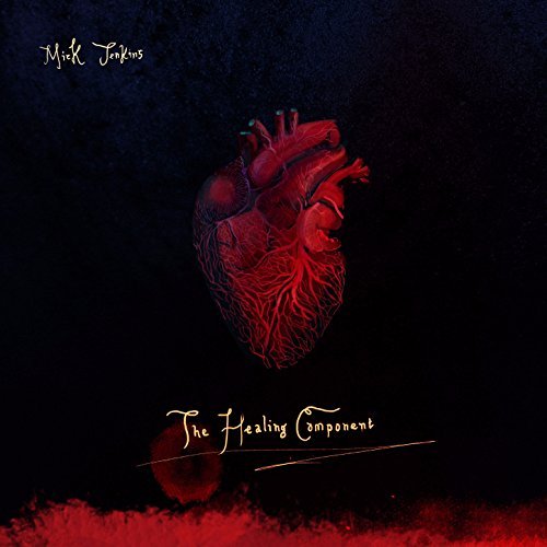 The Healing Component by Mick Jenkins