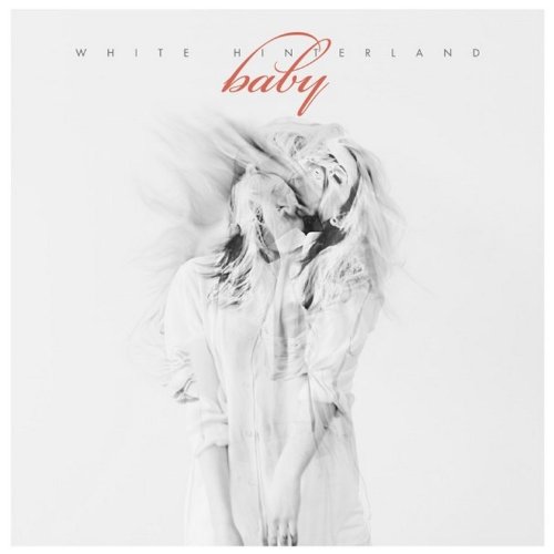 Baby by White Hinterland Album Cover