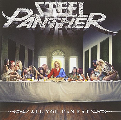All You Can Eat by Steel Panther