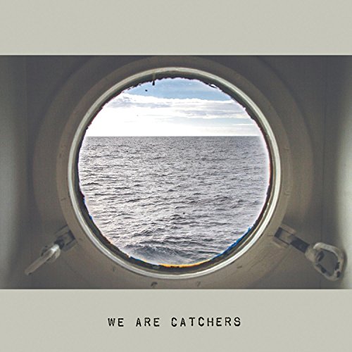 We Are Catchers by We Are Catchers Album Cover