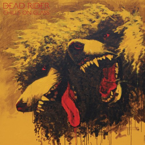 Chills on Glass by Dead Rider