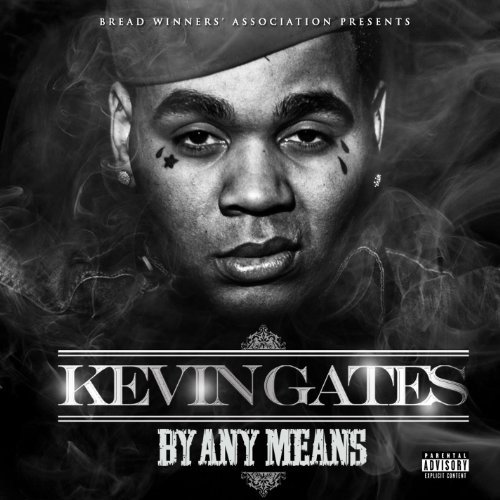 By Any Means [Mixtape] by Kevin Gates Album Cover