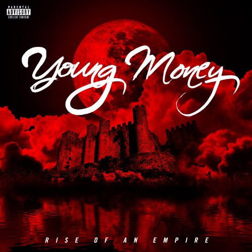 Rise of an Empire by Young Money