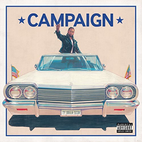 Campaign [Mixtape] by Ty Dolla $ign Album Cover