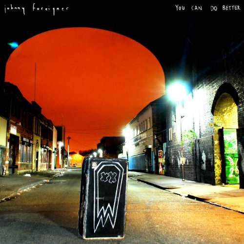 You Can Do Better by Johnny Foreigner