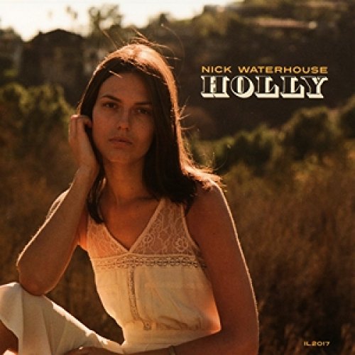 Holly by Nick Waterhouse