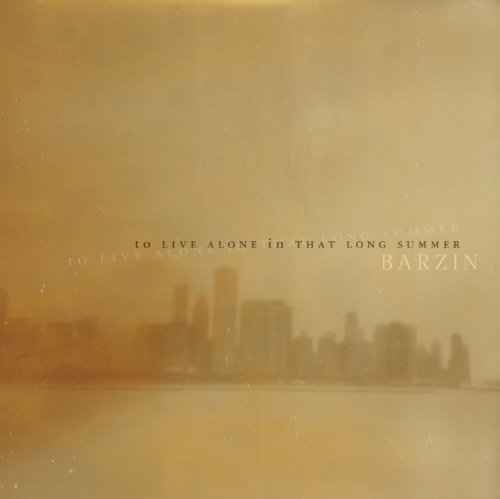 To Live Alone in That Long Summer by Barzin Album Cover