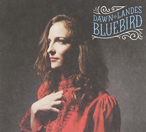 Bluebird by Dawn Landes