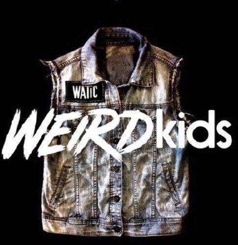 Weird Kids by We Are the In Crowd