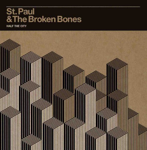 Half the City by St. Paul & the Broken Bones