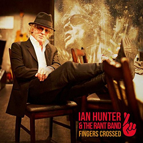 Fingers Crossed by Ian Hunter Album Cover