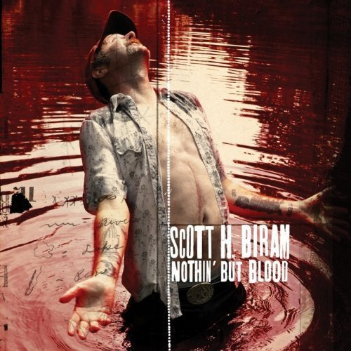 Nothin' But Blood by Scott H. Biram