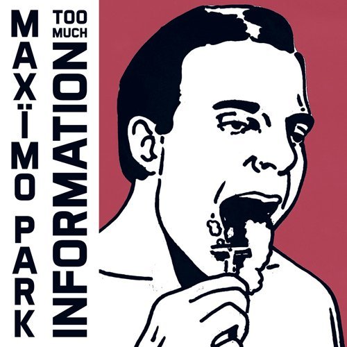 Too Much Information by Maxïmo Park Album Cover